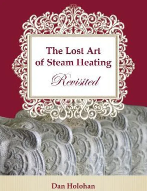 The Lost Art of Steam Heating Revisited