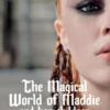 The Magical world of Maddie and her Children