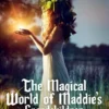 The Magicalworld of Maddies Grandchildren