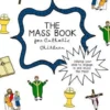 The Mass Book for Catholic Children