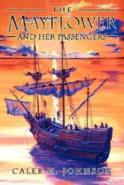 The Mayflower and Her Passengers