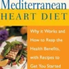 The Mediterranean Heart Diet