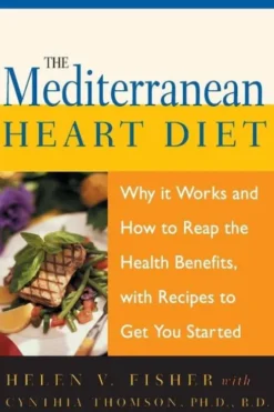 The Mediterranean Heart Diet