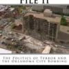 The Medusa File II: The Politics of Terror and the Oklahoma City Bombing