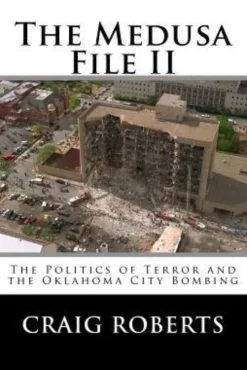 The Medusa File II: The Politics of Terror and the Oklahoma City Bombing