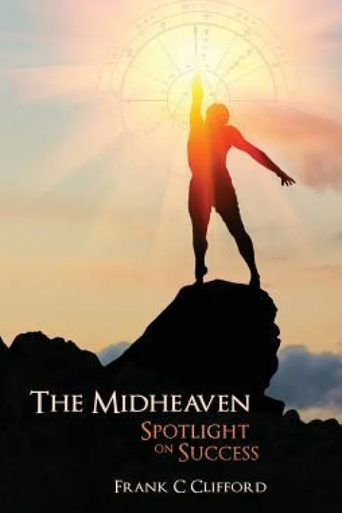 The Midheaven: Spotlight on Success