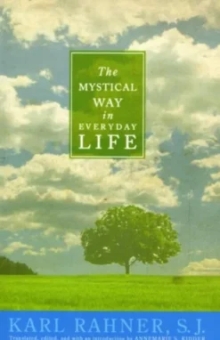 The Mystical Way in Everyday Life