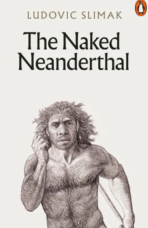 The Naked Neanderthal