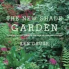 The New Shade Garden