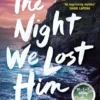 The Night We Lost Him