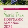 The North American Maria Thun Biodynamic Almanac