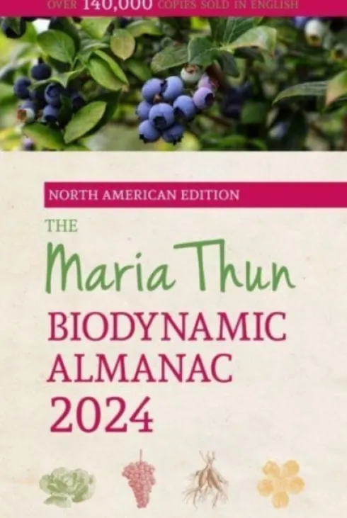 The North American Maria Thun Biodynamic Almanac