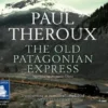 The Old Patagonian Express