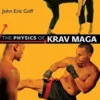The Physics of Krav Maga