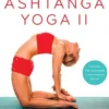The Power of Ashtanga Yoga II: The Intermediate Series