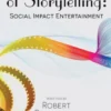 THE POWER OF STORYTELLING Social Impact Entertainment