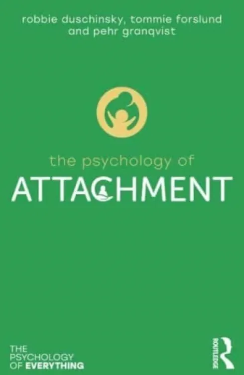 The Psychology of Attachment