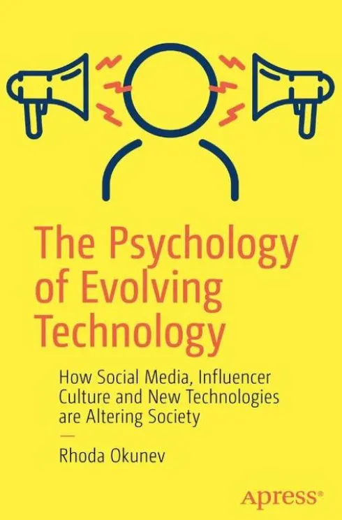 The Psychology of Evolving Technology