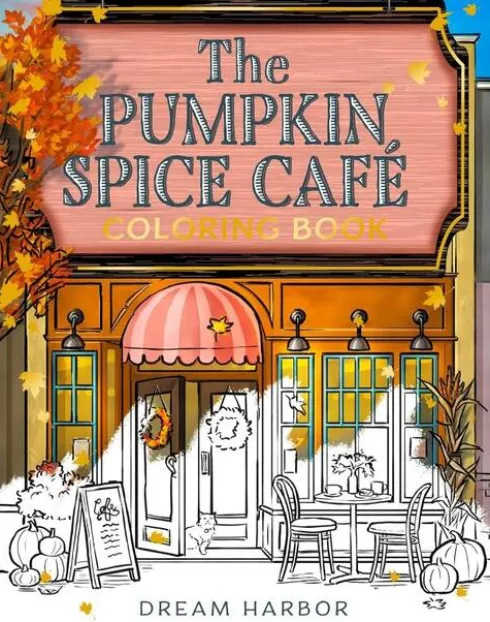 The Pumpkin Spice Cafe Coloring Book