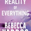 The Reality of Everything