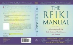 The Reiki Manual: A Training Guide for Reiki Students, Practitioners, and Masters