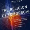 The Religion of Tomorrow