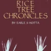 The Rice Tree Chronicles