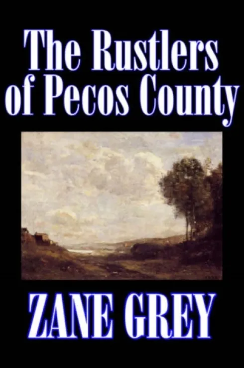 The Rustlers of Pecos County