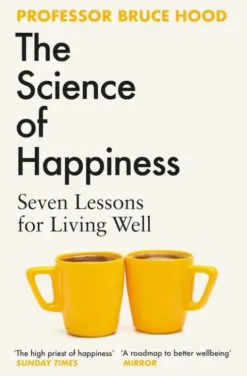 The Science of Happiness