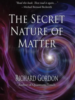 The Secret Nature of Matter