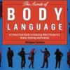 The Secrets of Body Language: An Illustrated Guide to Knowing What People Are Really Thinking and Feeling