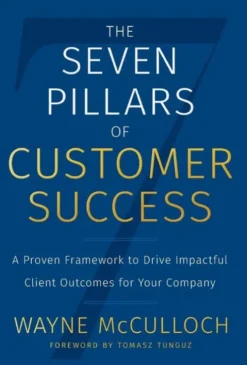 The Seven Pillars of Customer Success