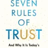 The Seven Rules of Trust
