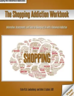 The Shopping Addiction Workbook