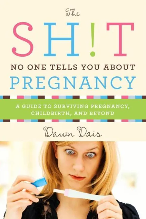 The Sh!t No One Tells You about Pregnancy