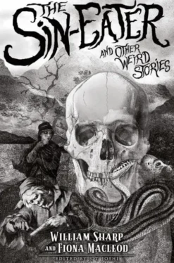 The Sin-Eater and Other Weird Stories