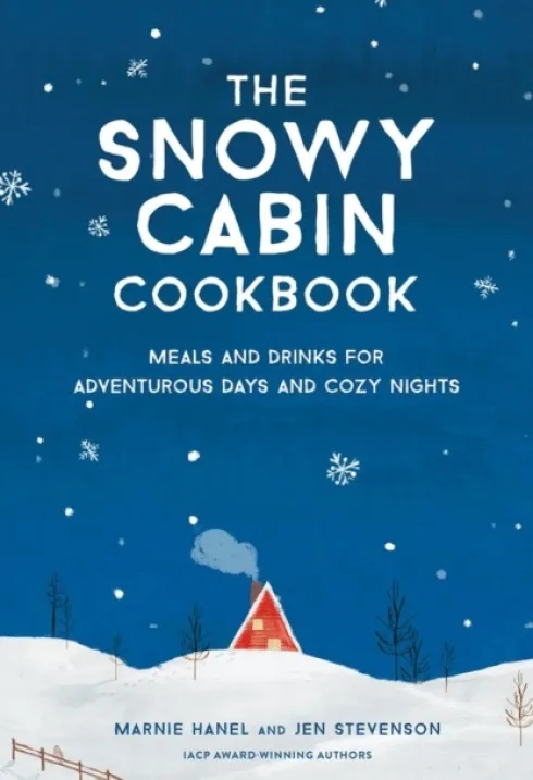 The Snowy Cabin Cookbook