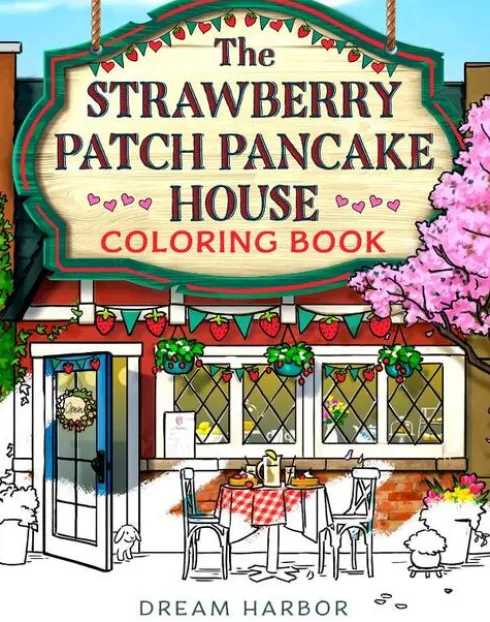The Strawberry Patch Pancake House Coloring Book