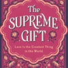 The Supreme Gift
