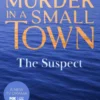 The Suspect: Murder in a Small Town
