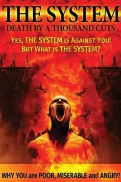 The System: Death by a Thousand Cuts