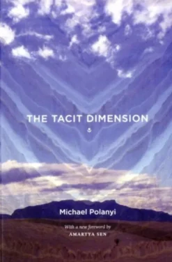 The Tacit Dimension