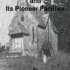 The Tenmile Country and Its Pioneer Families