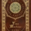 The Time Machine (Royal Collector's Edition) (Case Laminate Hardcover with Jacket)