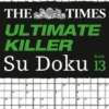 The Times Ultimate Killer Su Doku Book 13