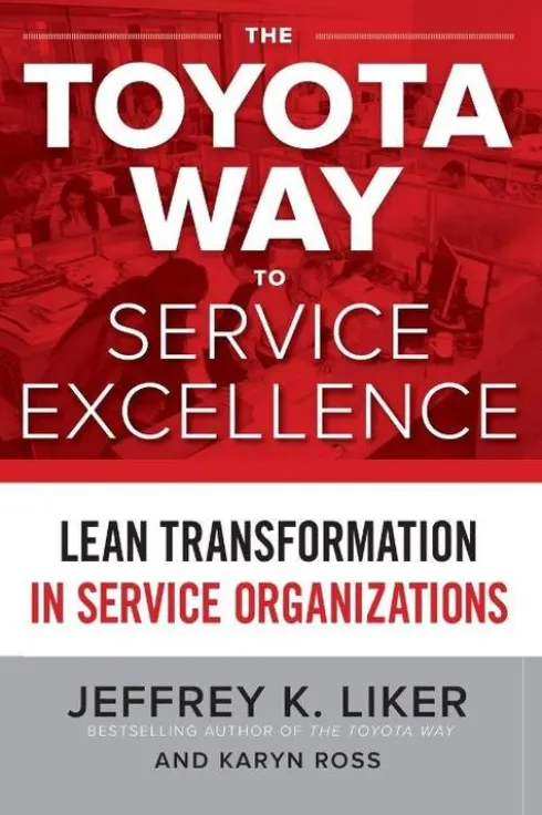 The Toyota Way to Service Excellence (Pb)
