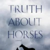 The Truth About Horses