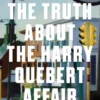 The Truth About the Harry Quebert Affair