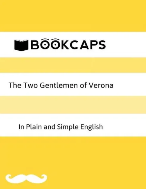 The Two Gentlemen of Verona in Plain and Simple English (A Modern Translation and the Original Version)