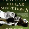 The Two Trillion Dollar Meltdown